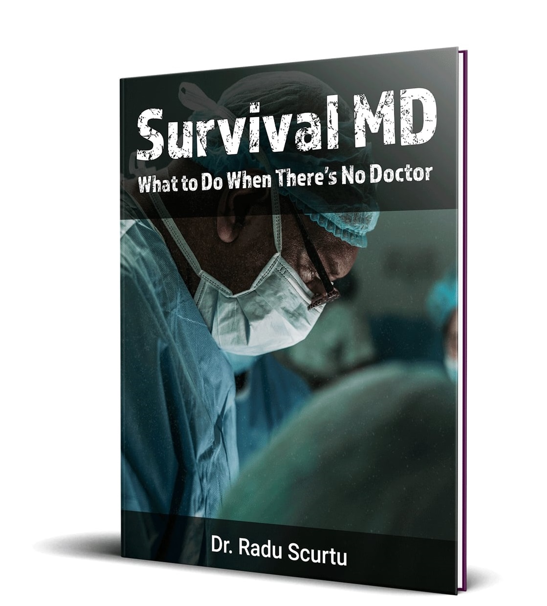 Survival MD-What to Do When There's No Doctor